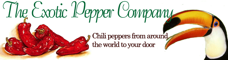 The Exotic Pepper Company * 3355 East La Palma, Anaheim CA 92806 * (714) 853-1212